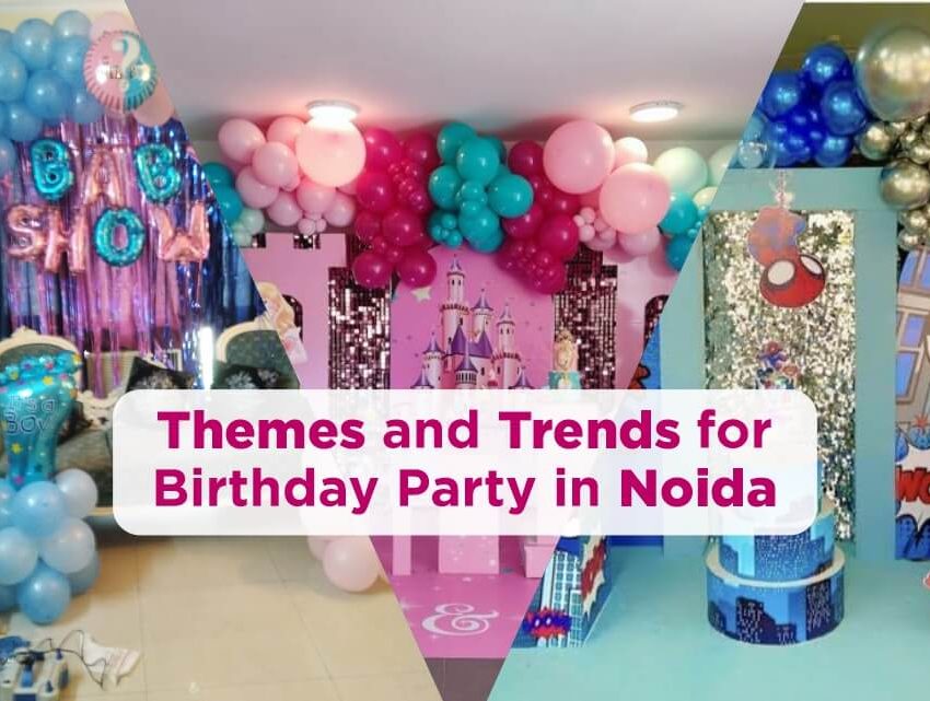 themes-trends-birthday-party-noida