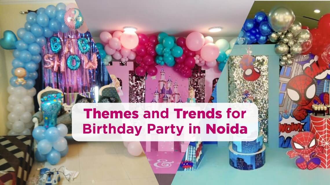 themes-trends-birthday-party-noida